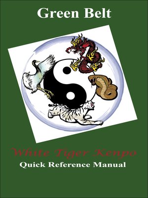 cover image of White Tiger Kenpo Green Belt Reference Manual